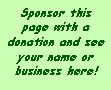 Sponsor this page with a donation and see your name or business here.